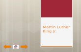 Martin Luther  K ing  J r.