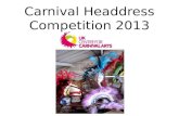 Carnival Headdress Competition 2013