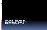 Space shooter  Presentation