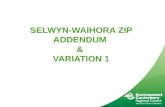 Selwyn- Waihora  ZIP Addendum  &  Variation 1