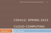 CS5412: Spring 2012  Cloud Computing