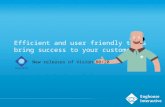 Efficient and user friendly tools  bring success to your customers!