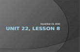 Unit 22, Lesson 8