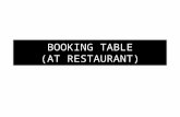 BOOKING TABLE (AT RESTAURANT)