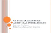 CS  B551 : Elements of Artificial Intelligence