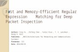 Fast and Memory-Efficient Regular Expression  Matching  for Deep Packet  Inspection