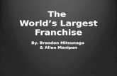 The  World’s Largest Franchise