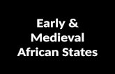 Early & Medieval African States