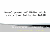 Development of MPGDs with resistive foils in JAPAN