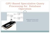 GPU-Based Speculative Query Processing for  Database Operation