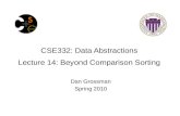 CSE332: Data Abstractions Lecture  14: Beyond Comparison Sorting