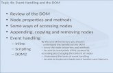 Review of the DOM Node properties and methods Some ways of accessing nodes