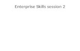 Enterprise Skills session 2