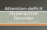 Attention-deficit Hyperactive Disorder