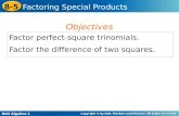 Factor perfect-square trinomials. Factor the difference of two squares.