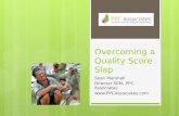 Overcoming a Quality Score Slap