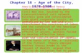 Chapter  18 – Age of th e City ,  1870-1900