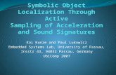 Symbolic Object Localization Through Active Sampling of Acceleration and Sound Signatures