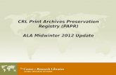 CRL Print Archives Preservation Registry (PAPR) ALA Midwinter 2012 Update