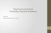 Trig Functions Review (Including Trig Quiz Solutions)