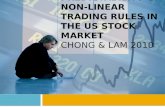 predictability of non-linear trading rules in the us stock market chong  & Lam 2010