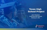 Texas High  School Project John Fitzpatrick THSP Executive Director February 8, 2011