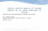 Public Health Agency of Canada Agence  de la  sant é publique du Canada