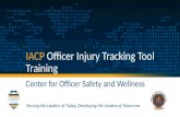 IACP  Officer Injury Tracking Tool Training