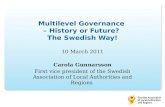 Multilevel Governance –  History  or  Future ?  The Swedish Way!