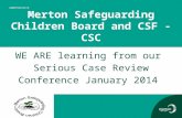 Merton Safeguarding Children Board and CSF - CSC