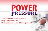 Treatment-Resistant Hypertension:  Diagnosis and Management