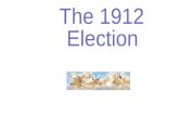 The  1912 Election
