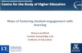Ways of fostering student engagement with  learning Diana Laurillard London Knowledge  Lab