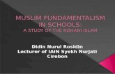 MUSLIM FUNDAMENTALISM IN SCHOOLS: A STUDY OF THE ROHANI ISLAM