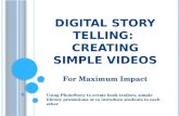 Digital Story Telling:  Creating simple videos