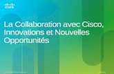 La Collaboration avec Cisco, Innovations et  Nouvelles Opportunités