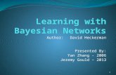 Learning with Bayesian Networks
