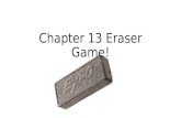 Chapter 13  Eraser Game !