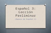 Español 3: Lección Preliminar