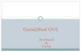 Good/Bad GUI Abdinasir & Sudip