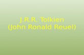 J.R.R. Tolkien (John Ronald  Reuel )