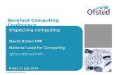 Inspecting computing David Brown HMI National Lead for Computing       @ DavidBrownHMI