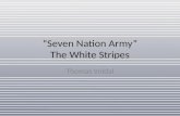 “Seven Nation Army” The White Stripes