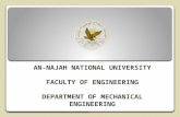 AN-NAJAH NATIONAL UNIVERSITY FACULTY OF ENGINEERING DEPARTMENT OF MECHANICAL ENGINEERING