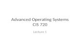 Advanced Operating Systems CIS 720