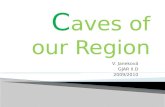 C aves of our Region