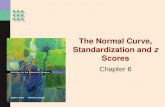 The Normal Curve, Standardization and  z  Scores
