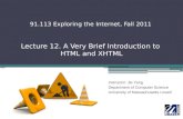 Lecture 12. A Very Brief Introduction to  HTML and XHTML