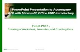 PowerPoint Presentation to Accompany GO! with Microsoft ®  Office 2007 Introductory Excel 2007 -