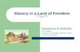 Slavery in a Land of Freedom TAH Freedom Project 10/13/12
